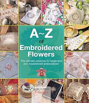 A-Z of Embroidered Flowers (A-Z of Needlecraft): Country